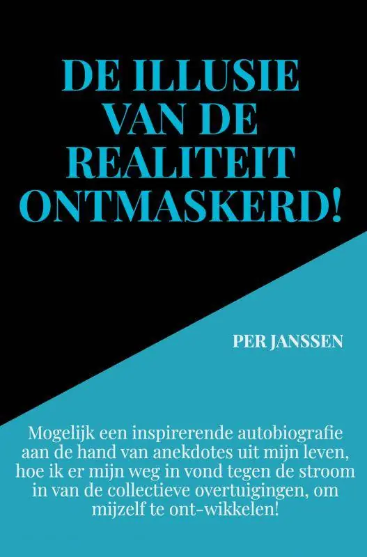 De illusie van de realiteit ontmaskerd! / Druk 1 Actieprijs