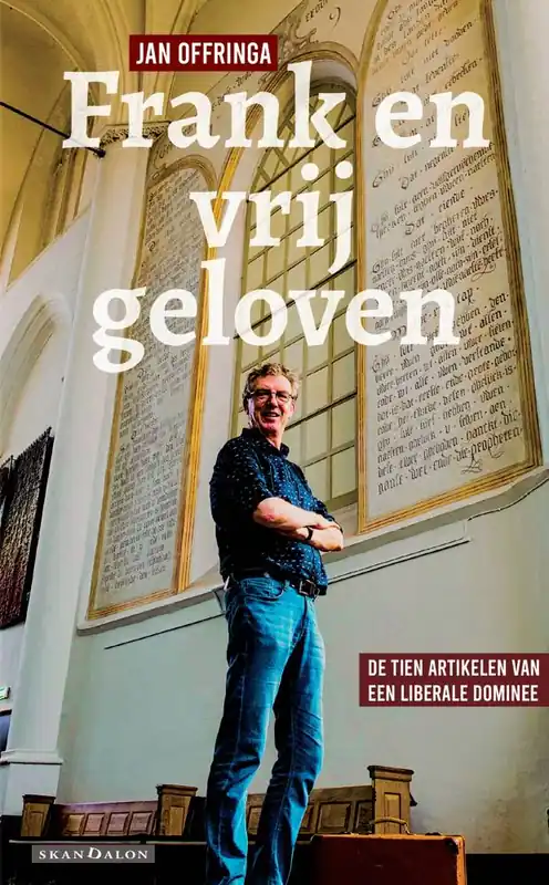 Frank en vrij geloven / Druk 1 Nieuw