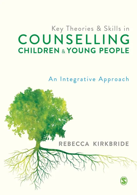 Key Theories and Skills in Counselling Children and Young People / 1st Edition Veilige Betaling