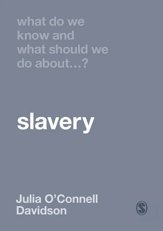 What Do We Know and What Should We Do About Slavery? / 1st Edition Uitverkoop