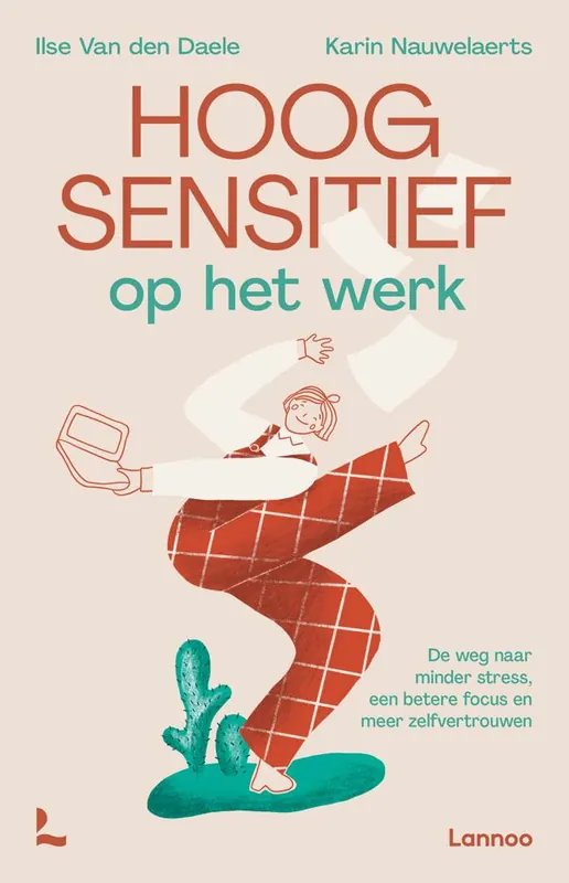 Hoogsensitief op het werk / Druk 1 Gecertificeerd
