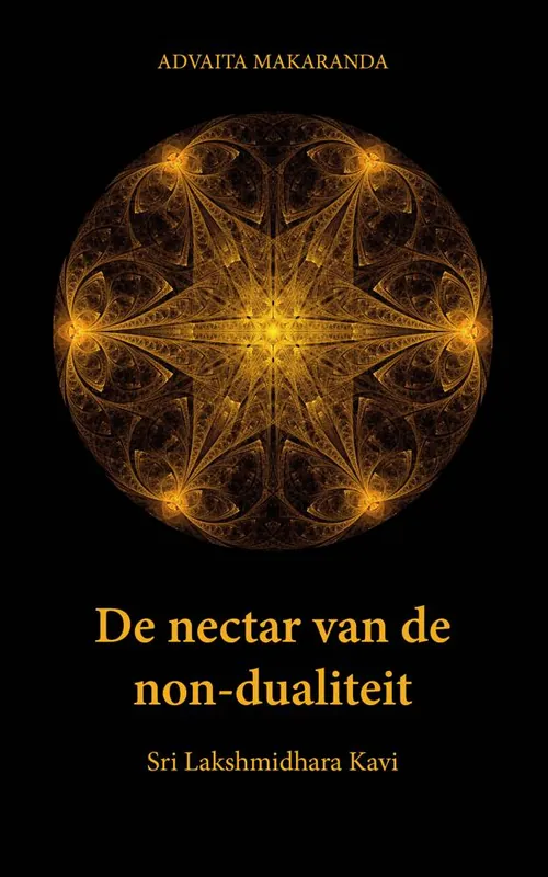 De nectar van de non-dualiteit / Druk 1 Betaalbaar
