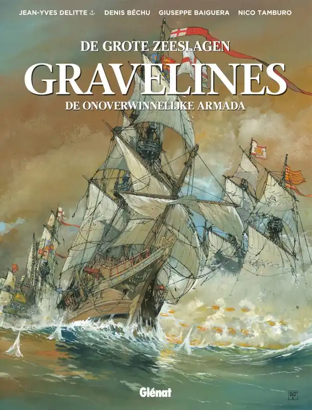 Gravelines: De onoverwinnelijke Armada / Druk 1 Tijdelijk Beschikbaar