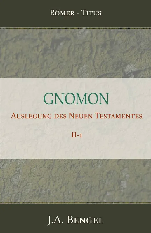 Gnomon - Auslegung des Neuen Testamentes II-1 / 1 Edition Shop Nu