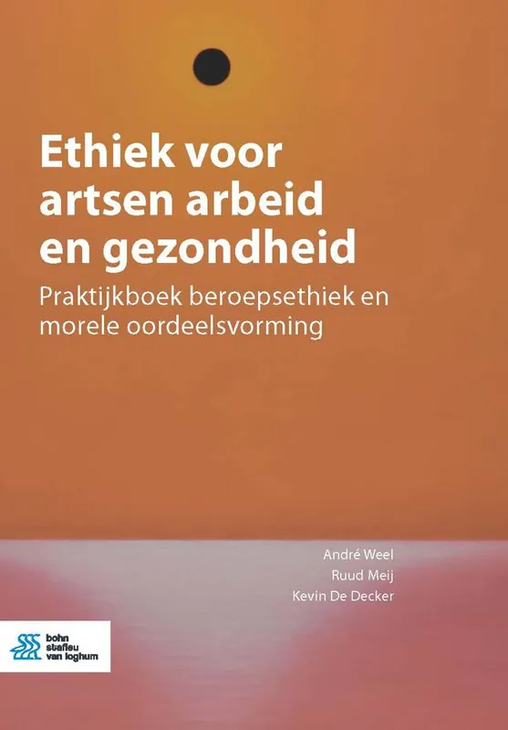 Alleen Vandaag Ethiek voor artsen arbeid en gezondheid / Druk 1