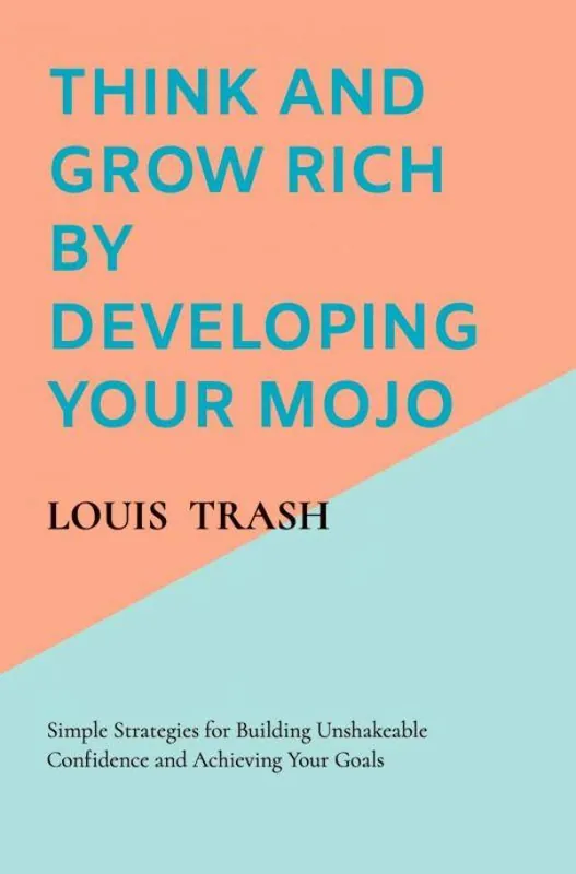 Think and Grow Rich by Developing Your MOJO / 1st Edition Dagaanbieding