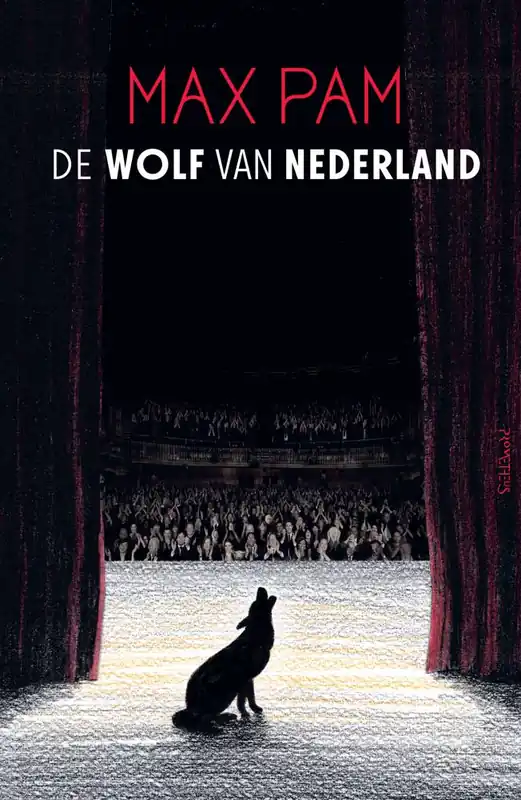 De wolf van Nederland / Druk 1 Uitverkoop