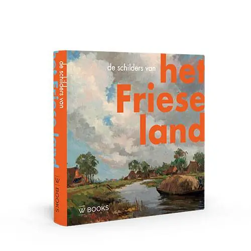 De schilders van het Friese land / Druk 1 Veilige Betaling