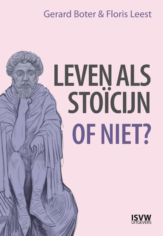 Leven als stoïcijn / Druk 1 Gecertificeerd