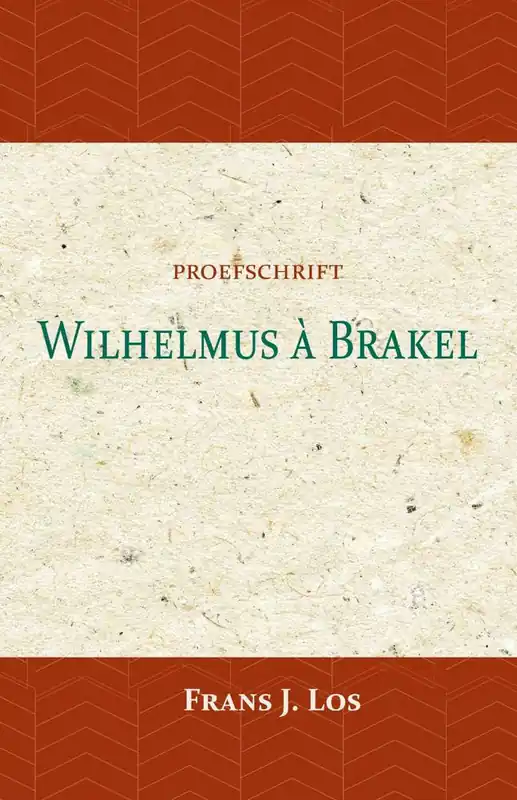 Wilhelmus à Brakel / Druk 1 Korting