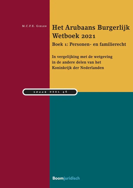 Uitverkoop Het Arubaans Burgerlijk Wetboek 2021 Boek 1: Personen- en familierecht / Druk 1