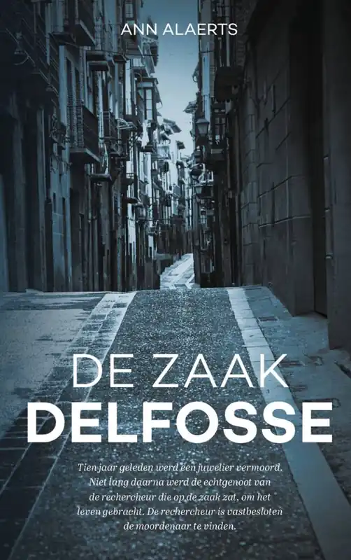 Laatste Versie De zaak Delfosse / Druk 1