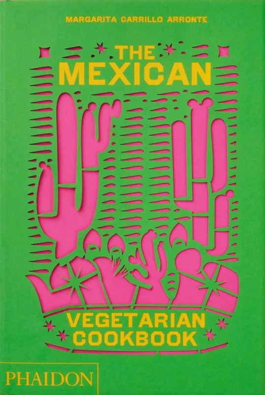 The Mexican Vegetarian Cookbook Beperkt Aanbod