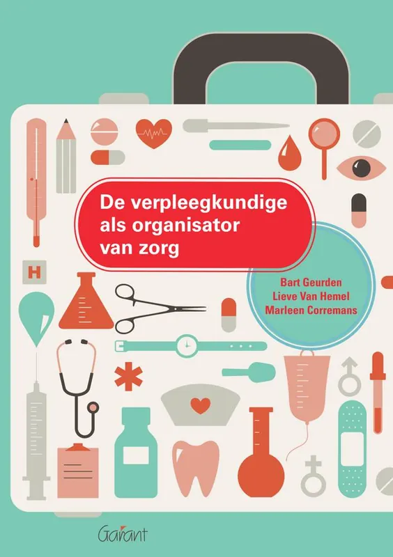 Meest Verkocht De verpleegkundige als organisator van zorg / Druk 15