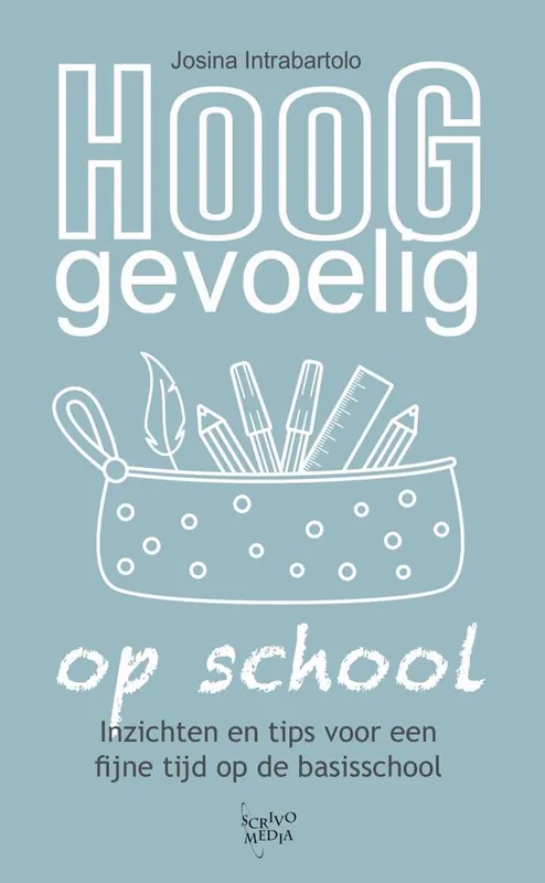 Hooggevoelig op school / Druk 1 Alleen Vandaag