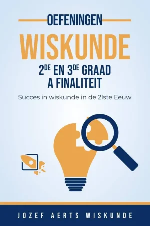 Wiskunde oefeningen voor 2de en 3de graad A Finaliteit / Druk 1 Veilige Betaling