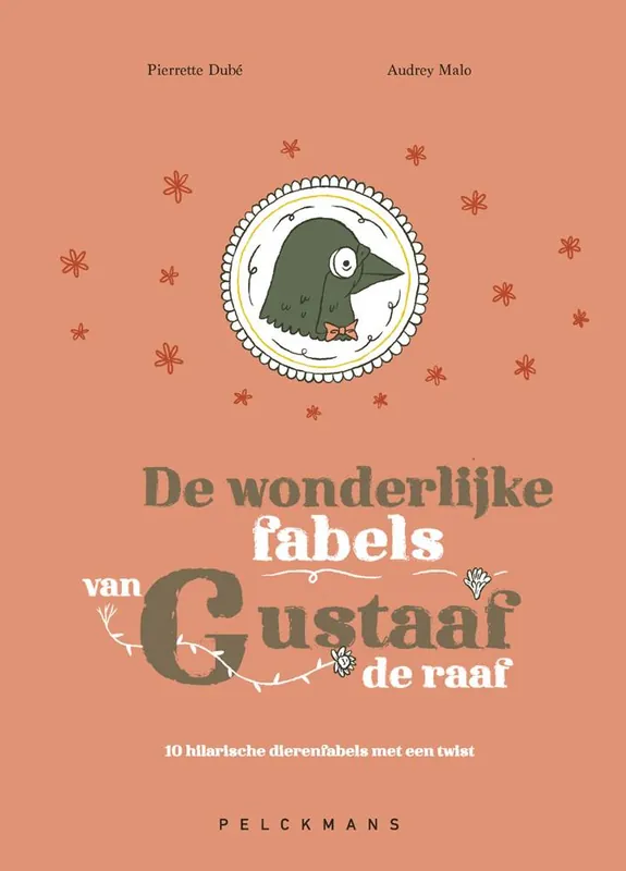 De wonderlijke fabels van Gustaaf de raaf / Druk 1 Favoriet