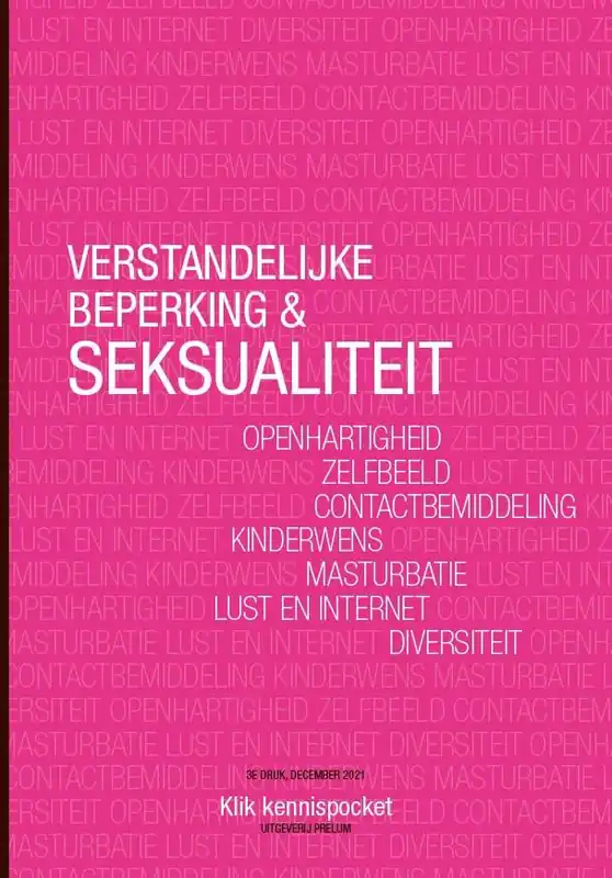 Verstandelijke beperking & seksualiteit / Druk 3 Alleen Vandaag