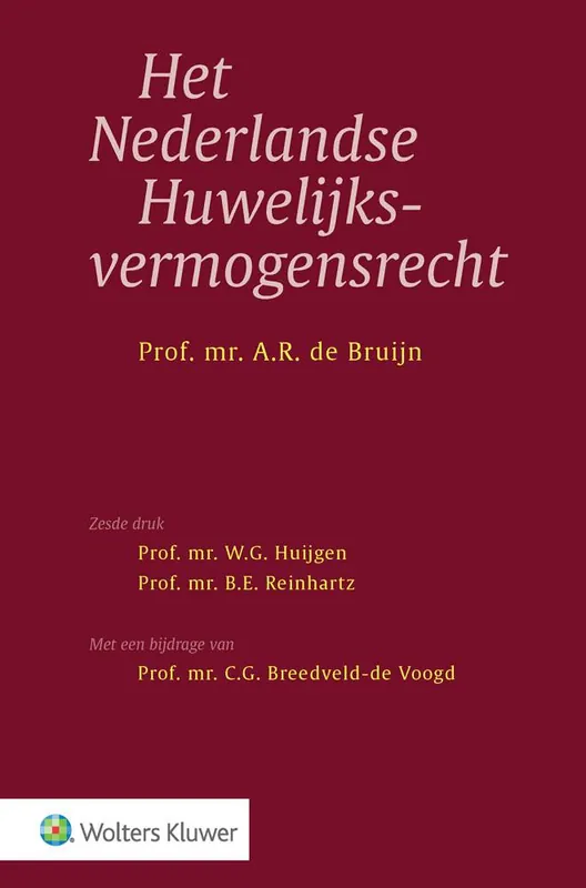 Het Nederlandse Huwelijksvermogensrecht / Druk 6 Meest Verkocht
