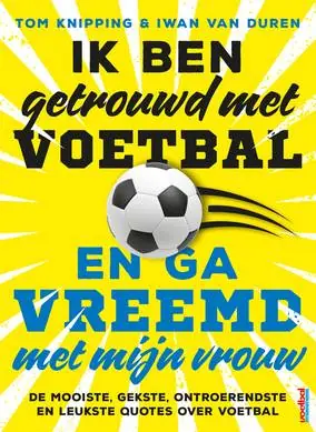 Premium Ik ben getrouwd met voetbal en ga vreemd met mijn vrouw / Druk 1