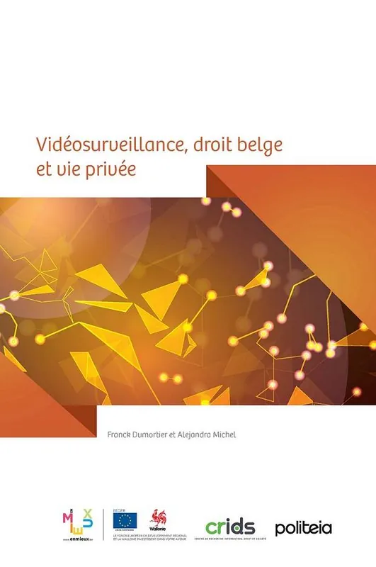 Hete Deal Vidéosurveillance, droit belge et vie privée / 1 Edition