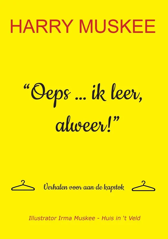 Oeps ... ik leer, alweer! / Druk 1 Express Levering