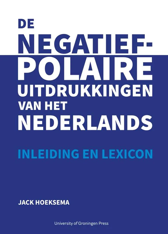 Gratis Retour De negatief-polaire uitdrukkingen van het Nederlands / Druk 1