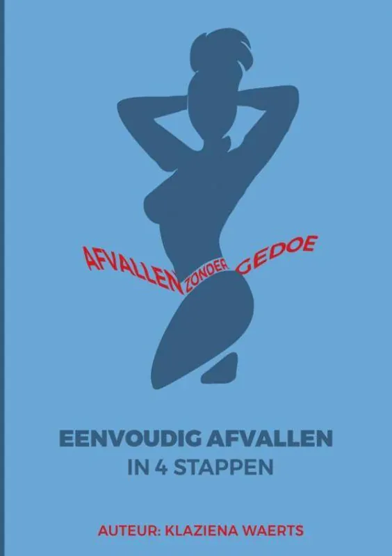 Eenvoudig Afvallen in 4 Stappen / Druk 1 Speciale Aanbieding