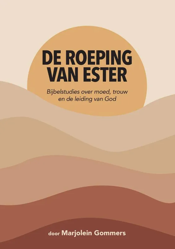 De roeping van Ester / Druk 1 Beperkt Aanbod