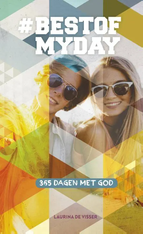 Hoge Kwaliteit #bestofmyday / Druk 3