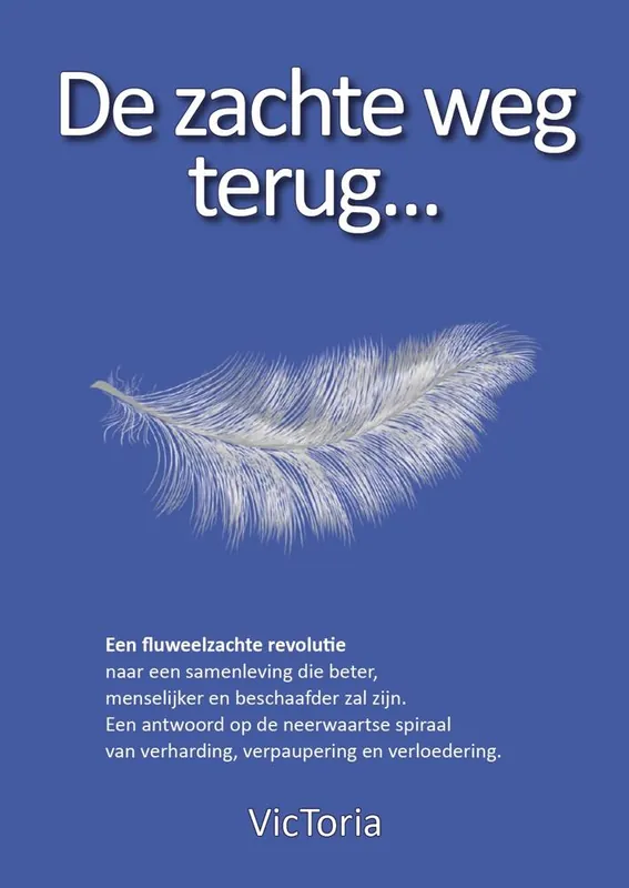 Fabrieksprijs De zachte weg terug....... / Druk 1