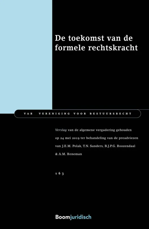 Exclusieve Aanbieding De toekomst van de formele rechtskracht / Druk 1