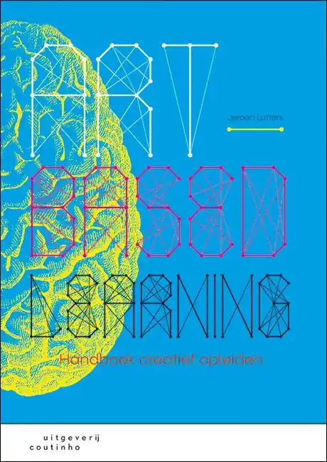 Betrouwbaar Art-Based Learning / Druk 1