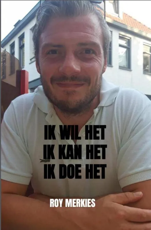 Ik wil het. Ik kan het. Ik doe het. / Druk 1 Op = Op