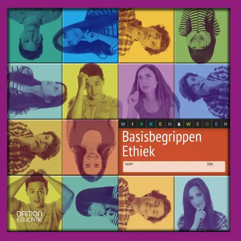 Wikken en wegen Basisbegrippen ethiek Leerwerkboek / Druk 1 Lage Kosten