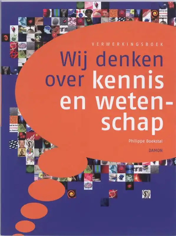 Populair Wij denken over kennis en wetenschap / Druk 1