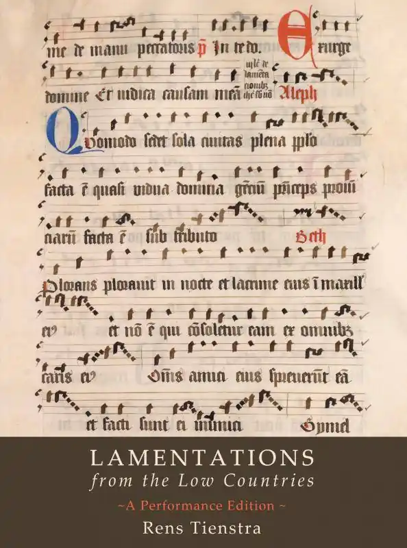 Lamentations from the Low Countries / 1st Edition Beperkte Voorraad