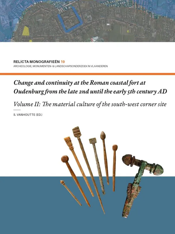Change and continuity at the Roman coastal fort at Oudenburg from the late 2nd until the early 5th century AD / 1st Edition Aanbieding