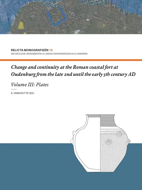 Change and continuity at the Roman coastal fort at Oudenburg from the late 2nd until the early 5th century AD / 1st Edition Finale Uitverkoop