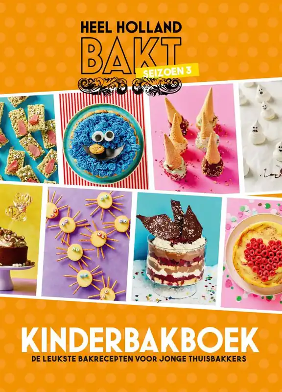 Express Levering Heel Holland Bakt Kinderbakboek seizoen 3 / Druk 1