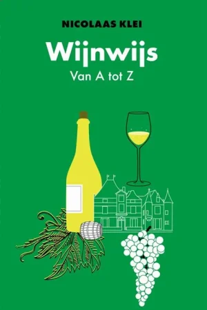 Wijnwijs van A tot Z / Druk 1 Gereduceerde Prijs