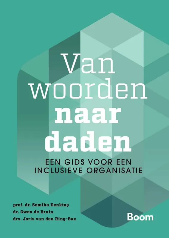 Van woorden naar daden: een gids voor een inclusieve organisatie / Druk 1 Laatste Kans