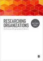 Hoge Kwaliteit Researching Organizations: The Practice of Organizational Fieldwork / 1st Edition