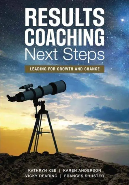 RESULTS Coaching Next Steps: Leading for Growth and Change / 1st Edition Weekendaanbieding