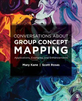 Conversations About Group Concept Mapping: Applications, Examples, and Enhancements / 1st Edition Express Levering