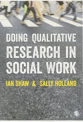 Doing Qualitative Research in Social Work / 1st Edition Flitsaanbieding