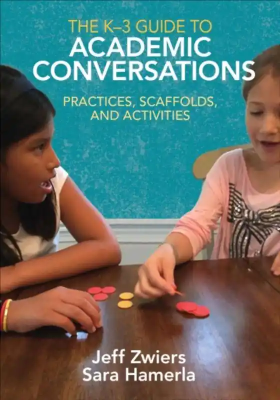 Gecertificeerd The K-3 Guide to Academic Conversations: Practices, Scaffolds, and Activities / 1st Edition