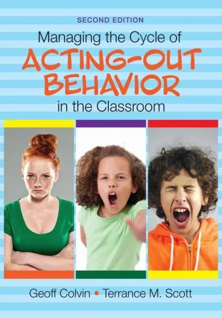 Managing the Cycle of Acting-Out Behavior in the Classroom / 2nd Edition Hoge Kwaliteit