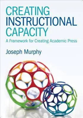 Gratis Verzending Creating Instructional Capacity: A Framework for Creating Academic Press / 1st Edition
