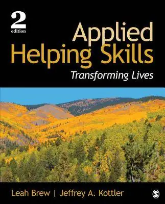Applied Helping Skills: Transforming Lives / 2nd Edition Tijdelijk Beschikbaar